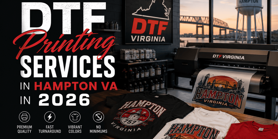 DTF Printing Service in Hampton VA in 2026 - DTF Virginia