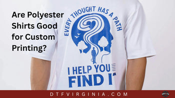 Are Polyester Shirts Good for Custom Printing?