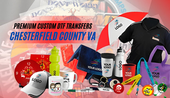 DTF Virginia, Chesterfield County: Premium Custom DTF Transfers