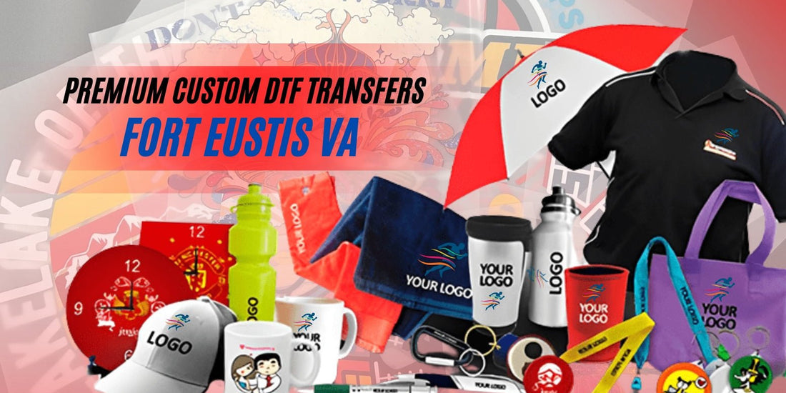 DTF Virginia at Fort Eustis: Premium Custom DTF Transfers - DTF Virginia