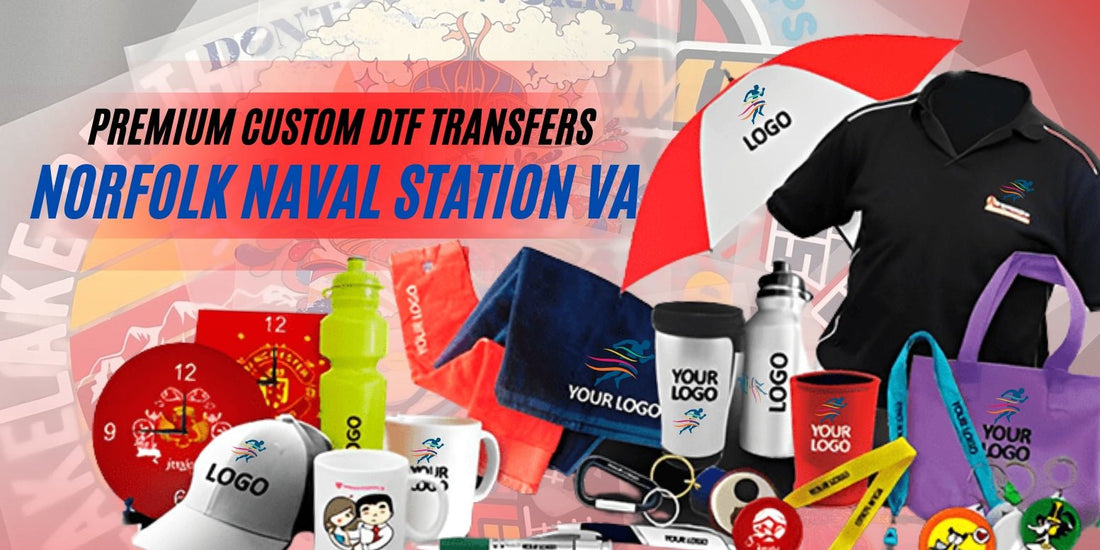DTF Virginia at Norfolk Naval Station: Premium DTF Transfers - DTF Virginia