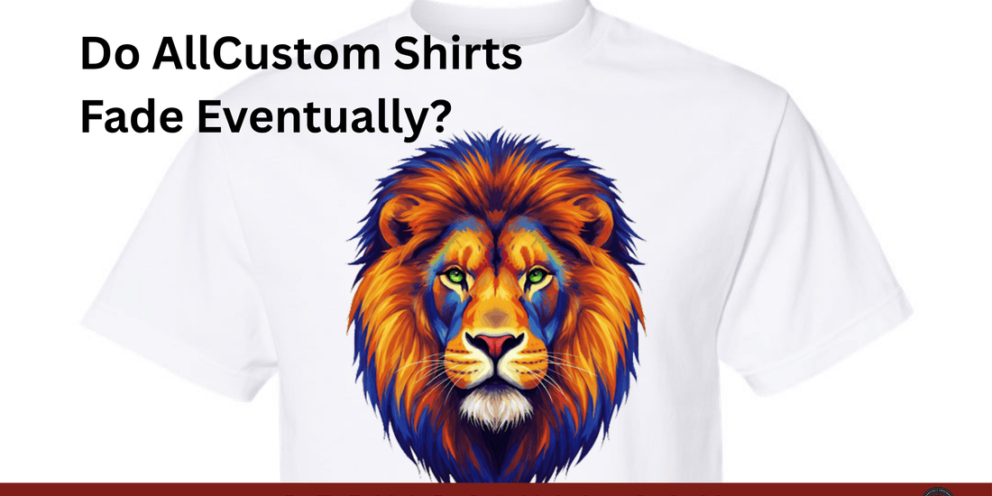 Do All Custom Shirts Fade Eventually? - DTF Virginia