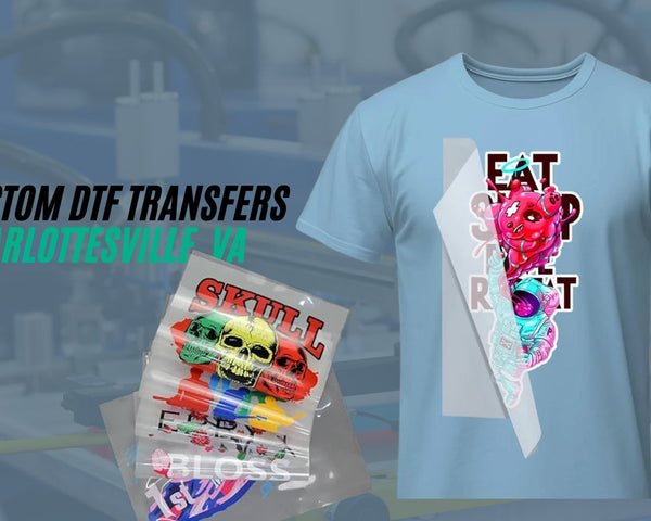Next-Day DTF Transfers in Charlottesville, VA – Fast, High-Quality Custom Prints