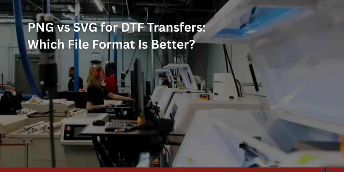 PNG vs SVG for DTF Transfers: Which File Format Is Better? - DTF Virginia