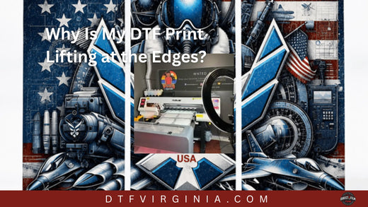 Why Is My DTF Print Lifting at the Edges?