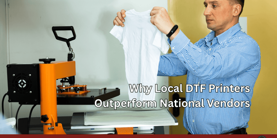 Why Local DTF Printers Outperform National Vendors - DTF Virginia