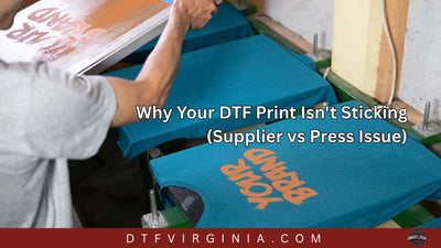 Why Your DTF Print Isn't Sticking (Supplier vs Press Issue)