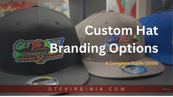 Custom Hat Branding Options: A Complete Guide (2026)