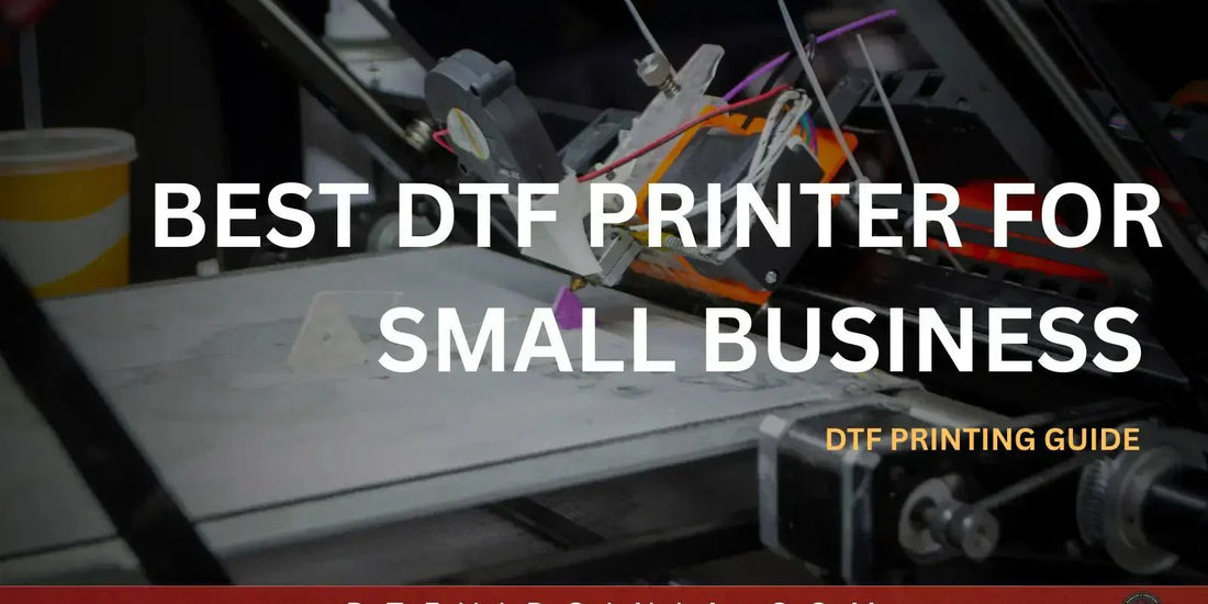 Best DTF Printer for Small Business (2026 Buyer’s Guide) - DTF Virginia